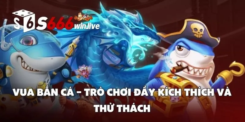 Vua Bắn Cá